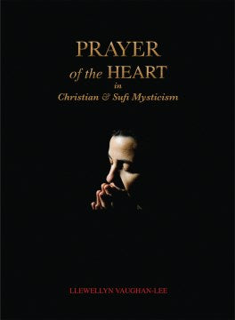 Prayer of the Heart in Christian and Sufi Mysticism For Discount