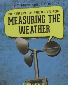 Makerspace Projects for Measuring the Weather For Sale