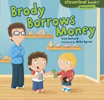 Brody Borrows Money For Cheap