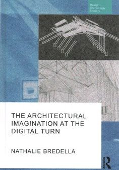 The Architectural Imagination at the Digital Turn Supply