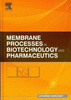 Membrane Processes in Biotechnology and Pharmaceutics For Sale