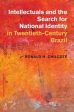 Intellectuals and the Search for National Identity in Twentieth-Century Brazil For Discount