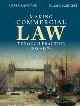 Making Commercial Law Through Practice, 1830-1970 Sale