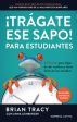 ?Tr?gate ese sapo! Para estudiantes  Eat That Frog! for Students For Cheap