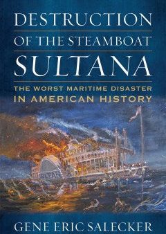 Destruction of the Steamboat Sultana Sale